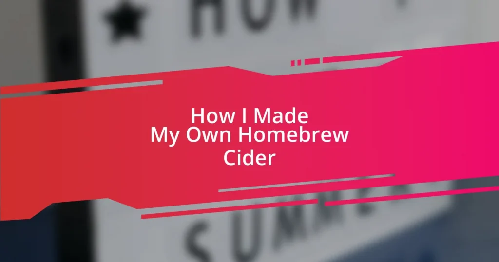 How I Made My Own Homebrew Cider