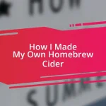How I Made My Own Homebrew Cider