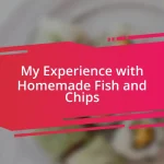My Experience with Homemade Fish and Chips