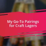 My Go-To Pairings for Craft Lagers