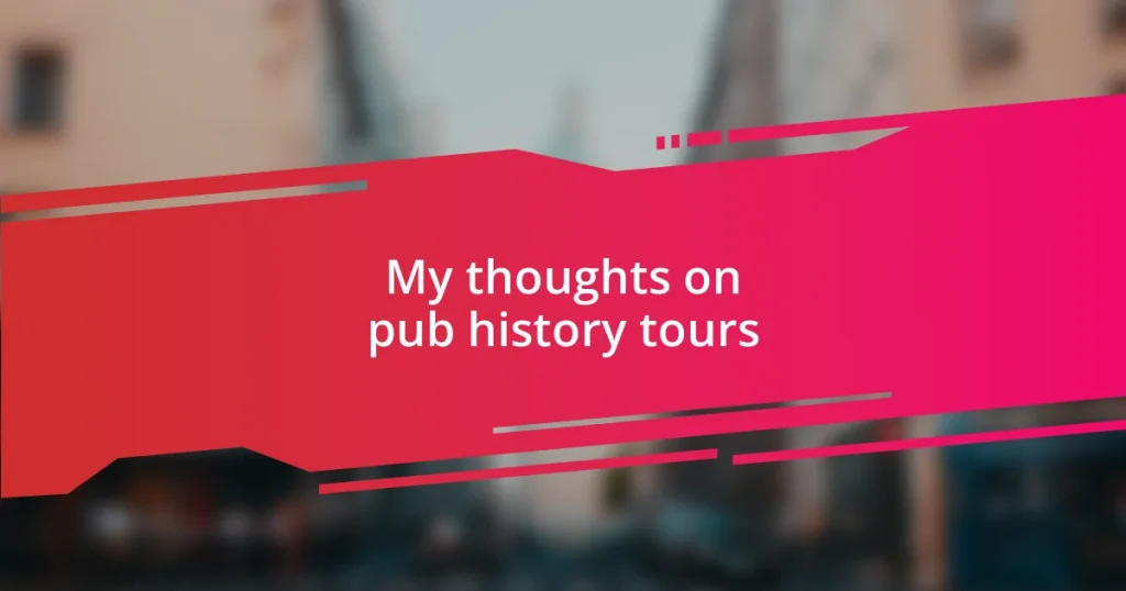 My thoughts on pub history tours