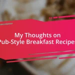 My Thoughts on Pub-Style Breakfast Recipes